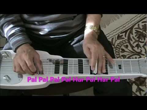 Pal Pal Pal Pal Har Pal - INSTRUMENTAL - Lapsteel Guitar by...