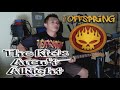 The Offspring - The Kids Aren't Alright (Guitar Cover) HD