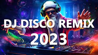 Dj Disco Remix 2023 - Mashups & Remixes Of Popular Songs 2023 - Dj Club Music Songs Remix Mix 2023