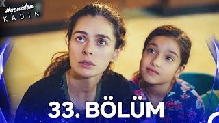 Kadın 33. Bölüm