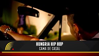 Watch Hungria Hip Hop Cama De Casal video