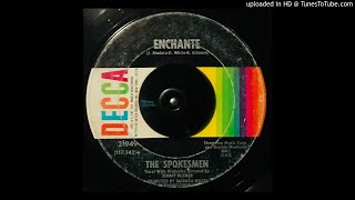 The Spokesmen - Enchante - Decca Popcorn Garage Pop