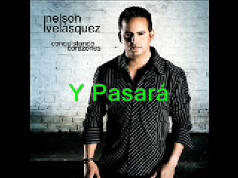 Nelson Velásquez - Y Pasará