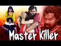 MASTER KILLER | South Hindi Dubbed Crime Thriller Movie Full HD | Full Thriller Movie