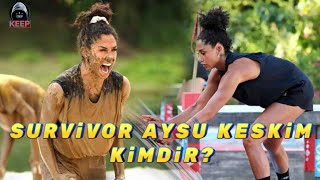 Survi̇vor All Star Aysu Keski̇n Ki̇mdi̇r?