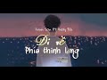 Đi Về Phía Thinh Lặng ( Cover ) | Trịnh Van nuiFt Kelly Bùi | Lyrics Video