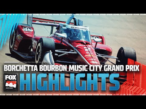 NTT INDYCAR SERIES: Borchetta Bourbon Music City Grand Prix Highlights | INDYCAR on FOX NTT INDYCAR SERIES: Borchetta Bourbon Music City Grand Prix Highlights | INDYCAR on FOX