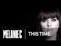 Melanie C - This Time (2007)