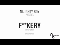 Naughty Boy Presents: Fxxkery (Out Of Order)