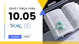 10.05 | 20h15 | Terça-feira online | Reunião de oração semanal | Comunicação e Missão Cristã (CMC)