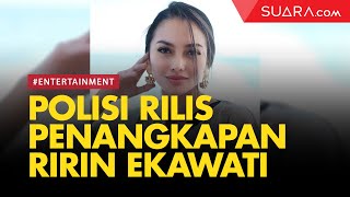 Live Report Polisi Rilis Penangkapan Ririn Ekawati