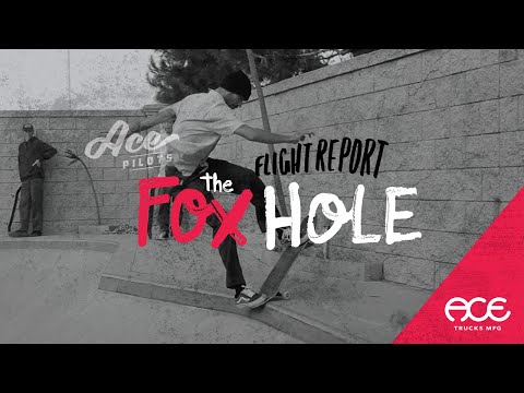 Ace Trucks | Flight Report | The Fox Hole