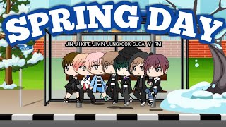 Spring Day - Bts Mvgacha Life Glmv