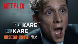 Hırsızlar Ordusu Kare Kare Netflix