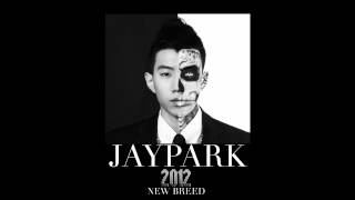 Watch Jay Park Clap feat Tiger JK  Tasha video
