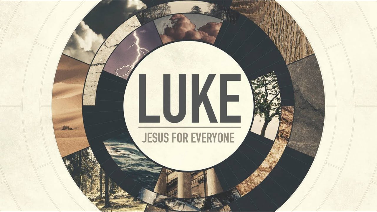 Andrew Itson- Luke : Jesus for Everyone ( Between Parades)-Robertsdale Church of Christ