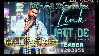Link Jatt De Dhol Remix Ver 2 The Folkman Kaka Production Latest Punjabi Songs Kaka Records Origonal