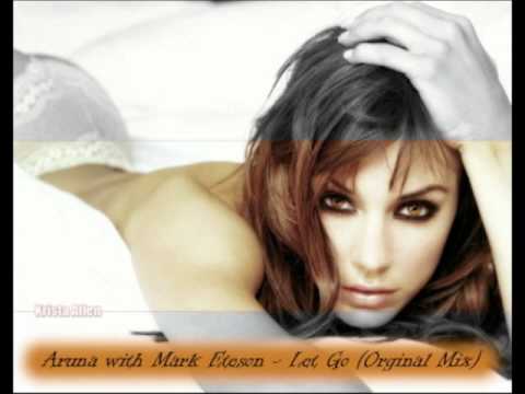 Aruna with Mark Eteson - Let Go (original mix)