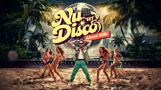 Nu Disco Set 9 - Ahmet Kilic 80S & 90S Hit Remixes