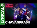 Chavanprash Lyrical Song | Arjun Kapoor & Harshvardhan Kapoor | Bhavesh Joshi Superhero | 1st June