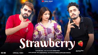 Strawberry Anu Anaf Amm Boi Muhsen Khan Meer Rutbaa New Kashmiri Song 2025