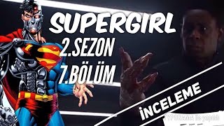 Supergirl | 2.Sezon 7.Bölüm | İnceleme