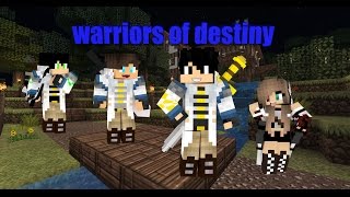 warriors of destiny episode 1 a new day (minecraft roleplay)