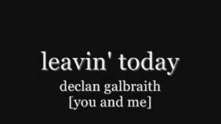 Watch Declan Galbraith Leavin Today video