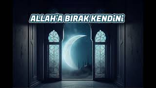 Allaha Birak Kendi̇ni̇
