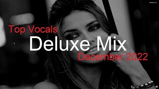 Deluxe Mix Best Deep House Vocal & Nu Disco December 2022