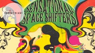 Robert Plant Presents Sensational Space Shifters | Official Web Promo