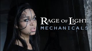 Rage Of Light - Mechanicals