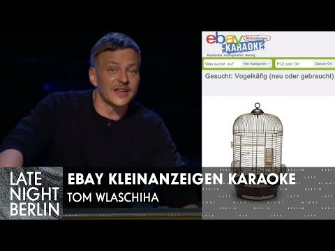 Tom Wlaschiha quotSuche VogelkГfigquot  Ebay Kleinanzeigen Karaoke  Late Night Berlin  ProSieben