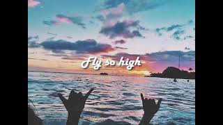 Fly So High - Set nhạc Deep - G house