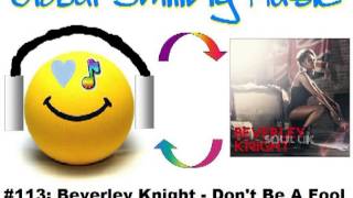 Watch Beverley Knight Dont Be A Fool video