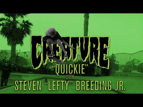 Creature Quickie: Steven "Lefty" Breeding Jr.
