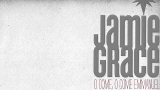 Watch Jamie Grace O Come O Come Emmanuel video