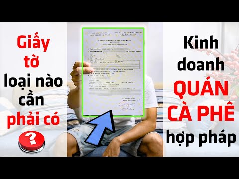 Kinh doanh quán cafe, THỦ TỤC và GIẤY TỜ nào phải có để mở quán cà phê - Lão Râu chia sẻ