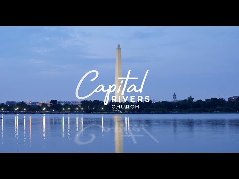 Capital Rivers Church - Welcome Video