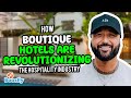 How Boutique Hotels are Revolutionizing the Hospitality Industry