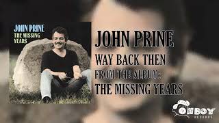 Watch John Prine Way Back Then video