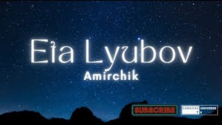 Eta Lyubov (Cinta Ini Tentang Cinta) by Amirchik Song Lyrics