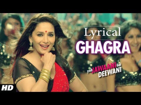 Ghagra Yeh Jawaani Hai Deewani Full Song with Lyrics | Madhuri...