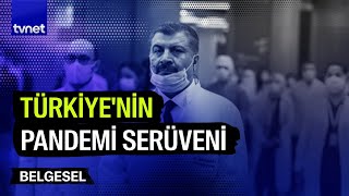 Türkiye'nin Covid-19 mücadele serüveni | Belgesel