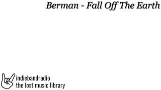 Watch Berman Fall Off The Earth video