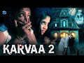 KARVAA 2 - New South Movie Dubbed In Hindi Full HD Movie | Sandipthi | Hindi Dubbed Horror Movie