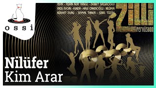 Nilüfer - Kim Arar