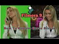 Filmora 9 | How To Green Screen Filmora9 | Green Screen remove in wondershare filmora 9