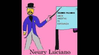 Watch Neury Luciano Celebres Palabras video
