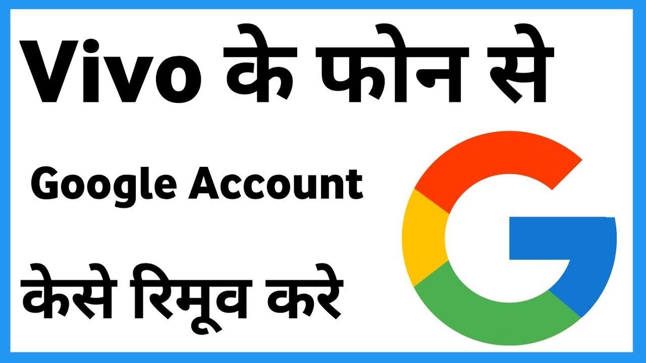 How to delete Google account from Vivo phone. remove How to delete Google account from Vivo phone. remove